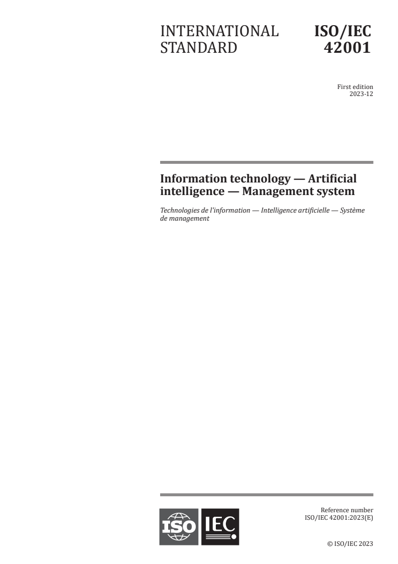 ISO/IEC 42001:2023 - Information technology — Artificial intelligence — Management system
Released:18. 12. 2023