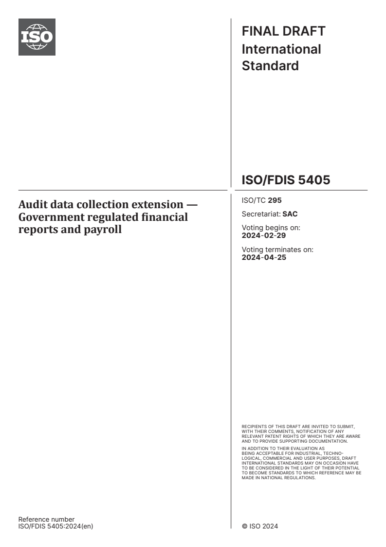 ISO/FDIS 5405 - Audit data collection extension — Government regulated financial reports and payroll
Released:15. 02. 2024