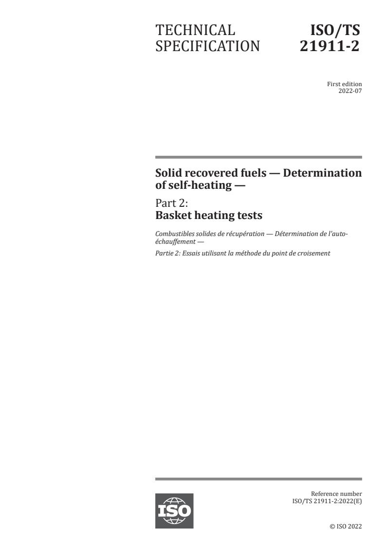 ISO/TS 21911-2:2022 - Solid recovered fuels — Determination of self-heating — Part 2: Basket heating tests
Released:8. 07. 2022