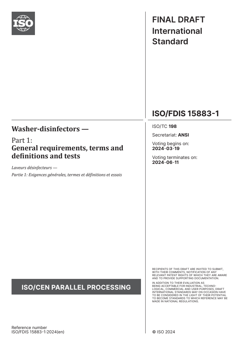 ISO/FDIS 15883-1 - Washer-disinfectors — Part 1: General requirements, terms and definitions and tests
Released:15. 03. 2024