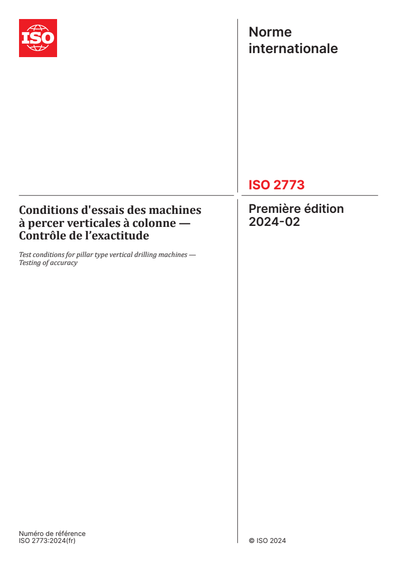 ISO 2773:2024 - Conditions d'essais des machines à percer verticales à colonne — Contrôle de l’exactitude
Released:29. 02. 2024
