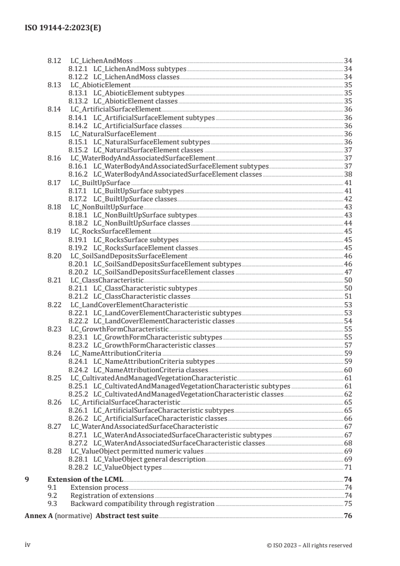 ISO 19144-2:2023 ISO 19144-2:2023 - Geographic information — Classification systems — Part 2: Land Cover Meta Language (LCML)
Released:12. 12. 2023 - Page 4 preview