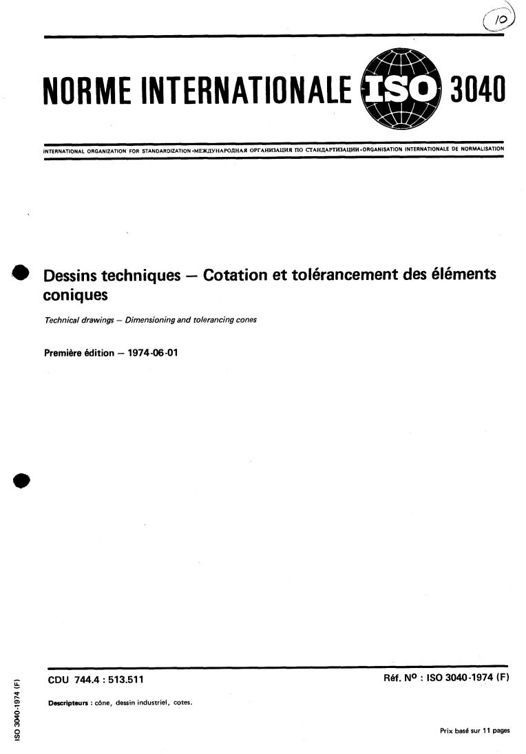 ISO 3040:1974 - Technical drawings — Dimensioning and tolerancing cones
Released:6/1/1974