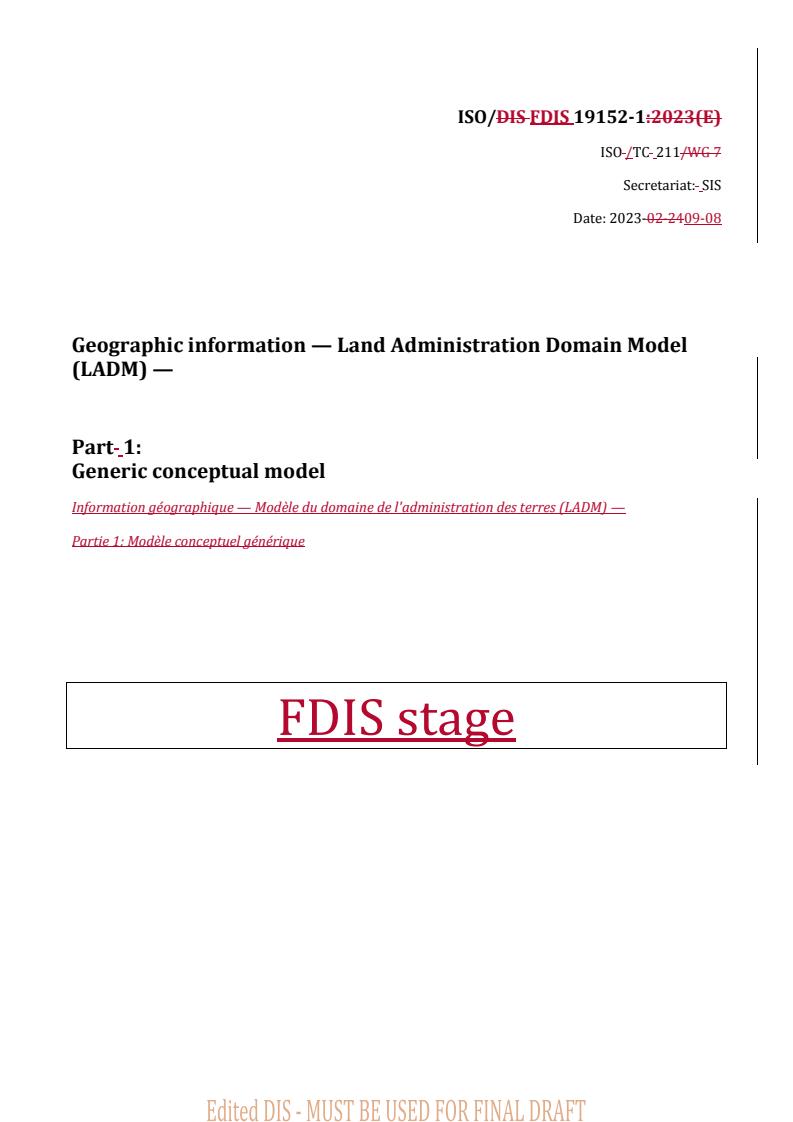 REDLINE ISO/FDIS 19152-1 - Geographic information — Land Administration Domain Model (LADM) — Part 1: Generic conceptual model
Released:8. 09. 2023