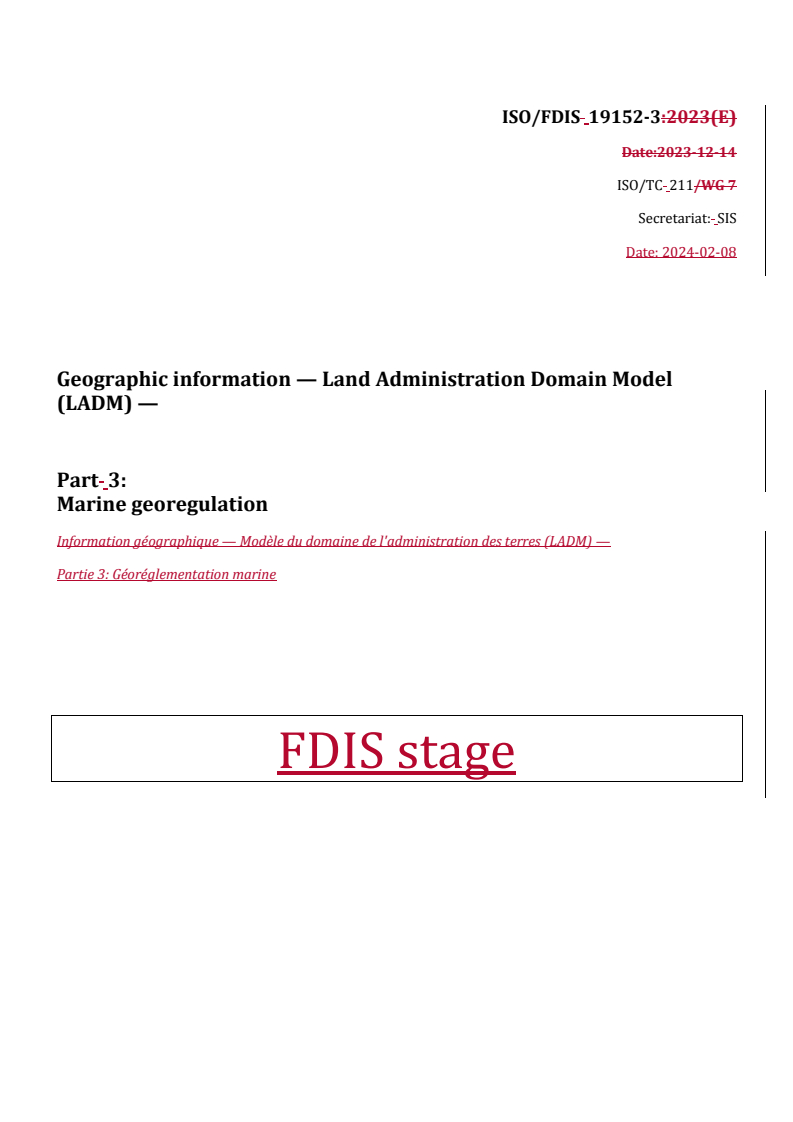 REDLINE ISO/FDIS 19152-3 - Geographic information — Land Administration Domain Model (LADM) — Part 3: Marine georegulation
Released:9. 02. 2024