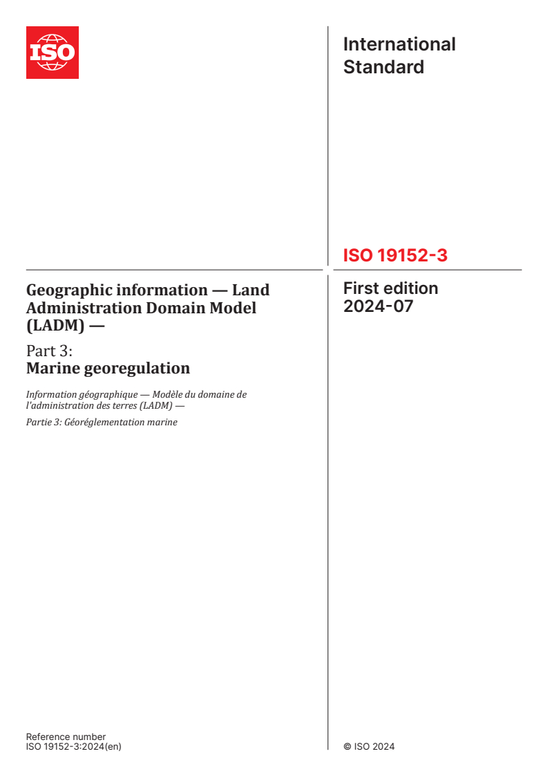 ISO 19152-3:2024 - Geographic information — Land Administration Domain Model (LADM) — Part 3: Marine georegulation
Released:7/8/2024