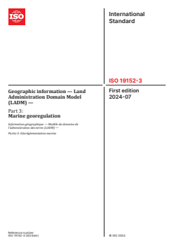 ISO 19152-3:2024 - Geographic information — Land Administration Domain Model (LADM) — Part 3: Marine georegulation
Released:7/8/2024 - Page 1 preview