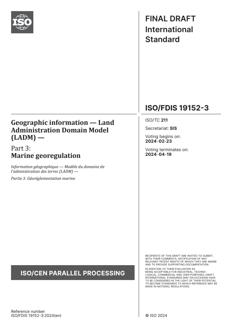 ISO/FDIS 19152-3 - Geographic information — Land Administration Domain Model (LADM) — Part 3: Marine georegulation
Released:9. 02. 2024