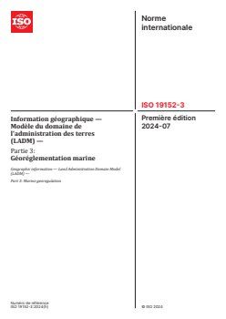 ISO 19152-3:2024 - Information géographique — Modèle du domaine de l'administration des terres (LADM) — Partie 3: Géoréglementation marine
Released:7/8/2024 - Page 1 preview