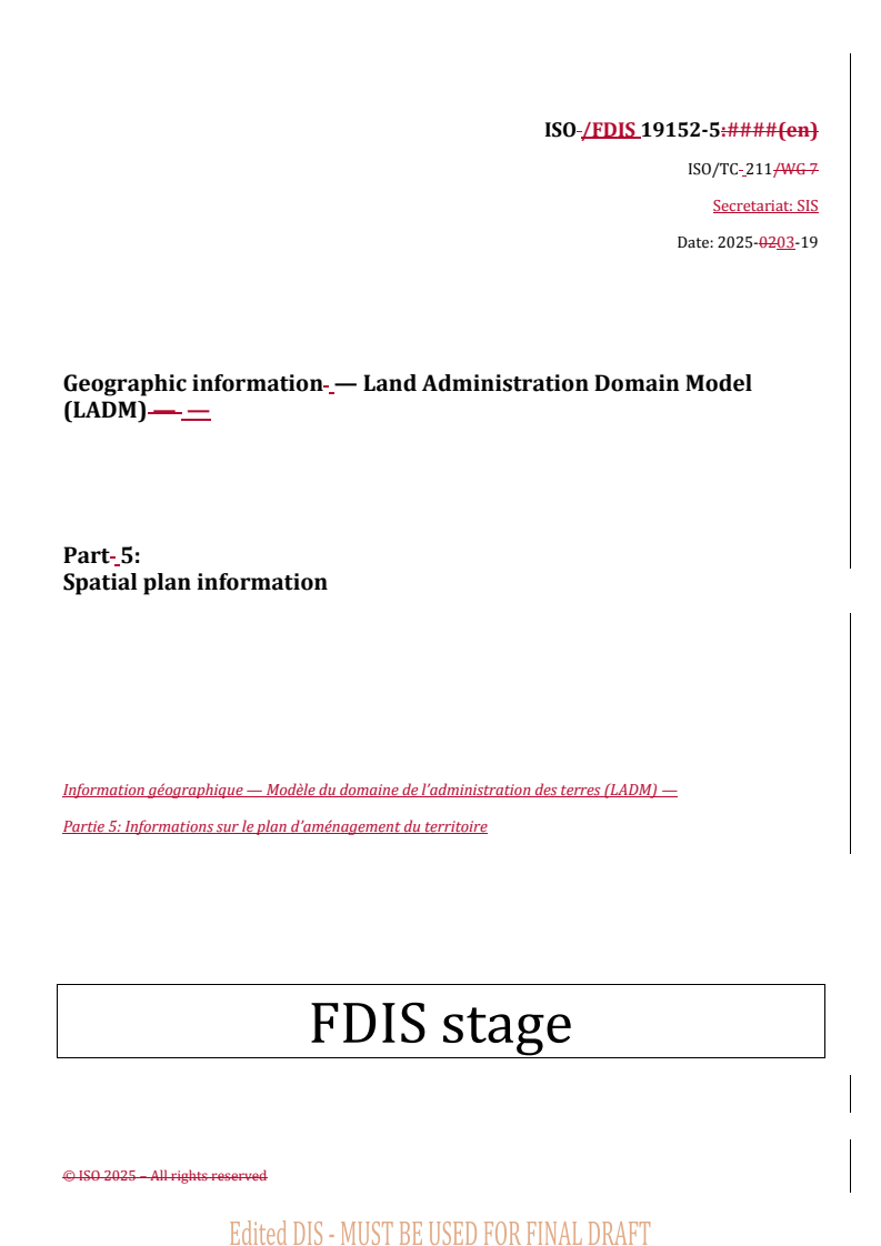 REDLINE ISO/FDIS 19152-5 - Geographic information — Land Administration Domain Model (LADM) — Part 5: Spatial plan information
Released:20. 03. 2025