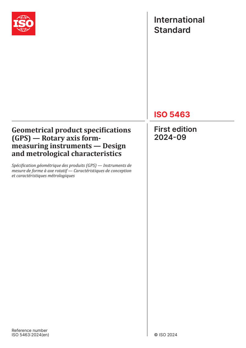 ISO 5463:2024 - Geometrical product specifications (GPS) — Rotary axis form-measuring instruments — Design and metrological characteristics
Released:16. 09. 2024