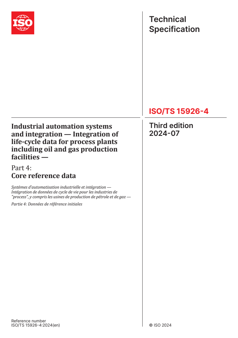 ISO/TS 15926-4:2024 - Industrial automation systems and integration — Integration of life-cycle data for process plants including oil and gas production facilities — Part 4: Core reference data
Released:3. 07. 2024