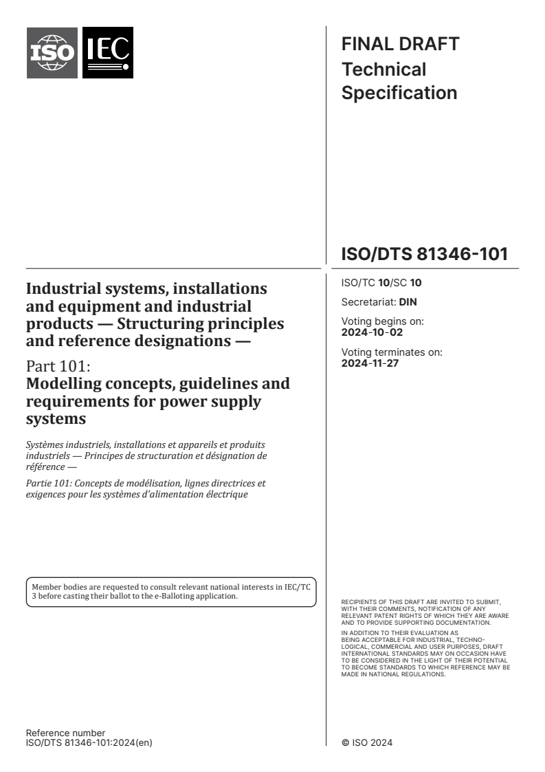 ISO/DTS 81346-101 - Industrial systems, installations and equipment and industrial products — Structuring principles and reference designations — Part 101: Modelling concepts, guidelines and requirements for power supply systems
Released:25. 09. 2024