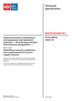 ISO/TS 81346-101:2025 ISO/TS 81346-101:2025 - Industrial systems, installations and equipment and industrial products — Structuring principles and reference designations — Part 101: Modelling concepts, guidelines and requirements for power supply systems
Released:27. 01. 2025 - Page 1 preview