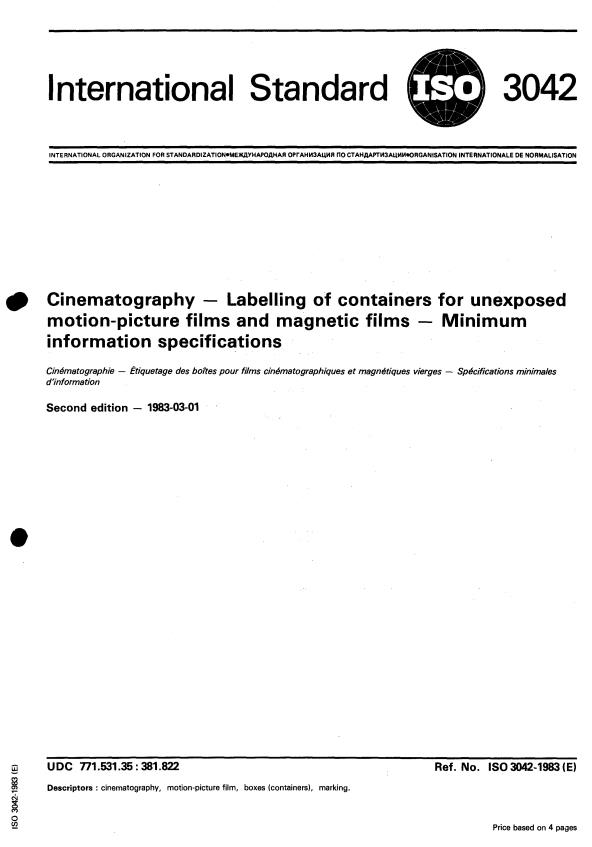 ISO 3042:1983 - Cinematography -- Labelling of containers for unexposed motion-picture films and magnetic films -- Minimum information specifications