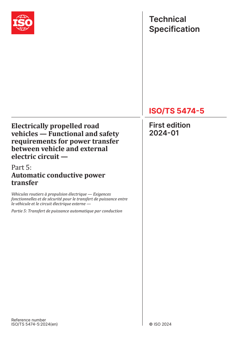 ISO/TS 5474-5:2024 - Electrically propelled road vehicles — Functional and safety requirements for power transfer between vehicle and external electric circuit — Part 5: Automatic conductive power transfer
Released:31. 01. 2024