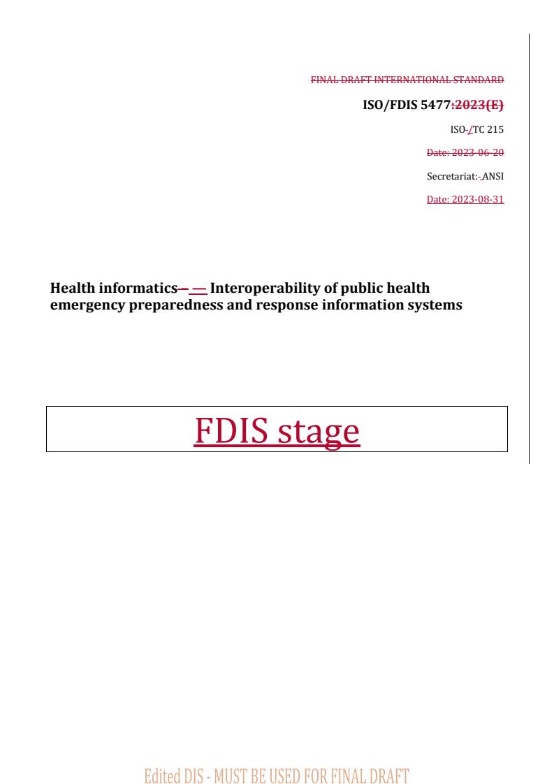 REDLINE ISO/FDIS 5477 - Health informatics — Interoperability of public health emergency preparedness and response information systems
Released:9/1/2023