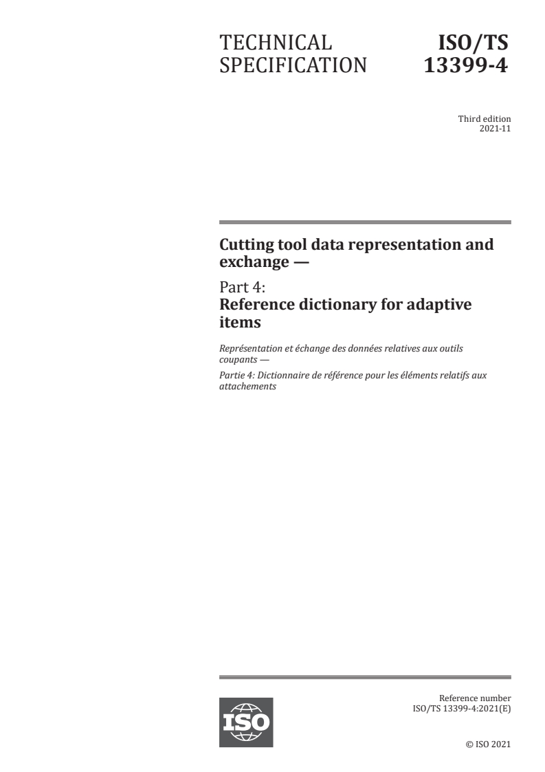 ISO/TS 13399-4:2021 - Cutting tool data representation and exchange — Part 4: Reference dictionary for adaptive items
Released:11/22/2021