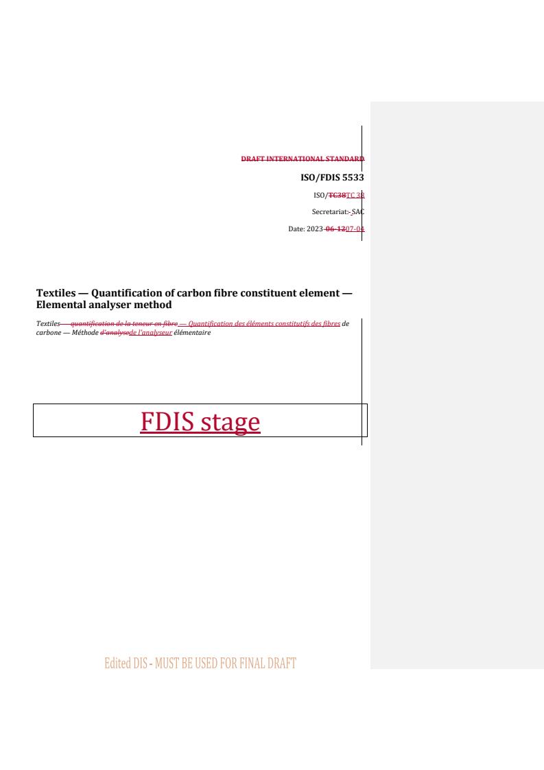 REDLINE ISO 5533 - Textiles — Quantification of carbon fibre constituent element — Elemental analyser method
Released:5. 07. 2023