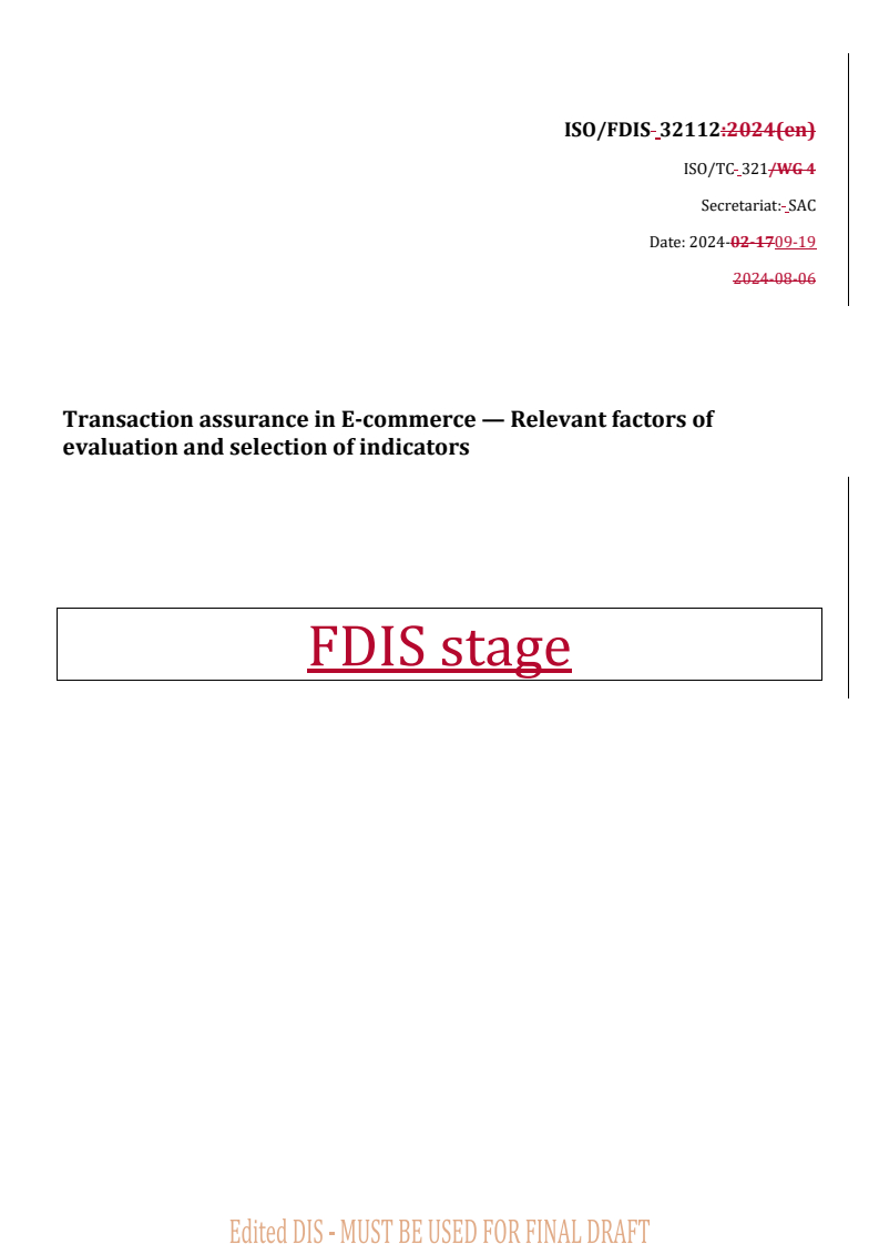 REDLINE ISO/FDIS 32112 - Transaction assurance in E-commerce — Relevant factors of evaluation and selection of indicators
Released:20. 09. 2024