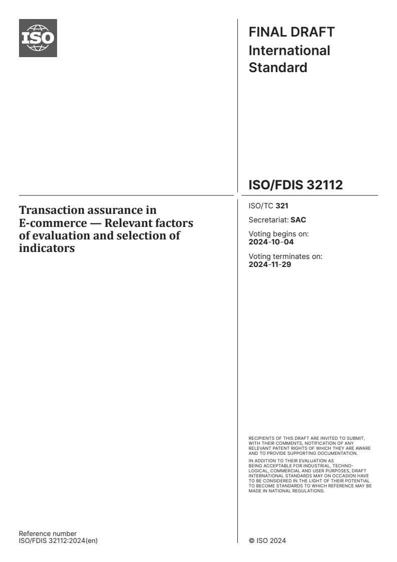 ISO/FDIS 32112 - Transaction assurance in E-commerce — Relevant factors of evaluation and selection of indicators
Released:20. 09. 2024