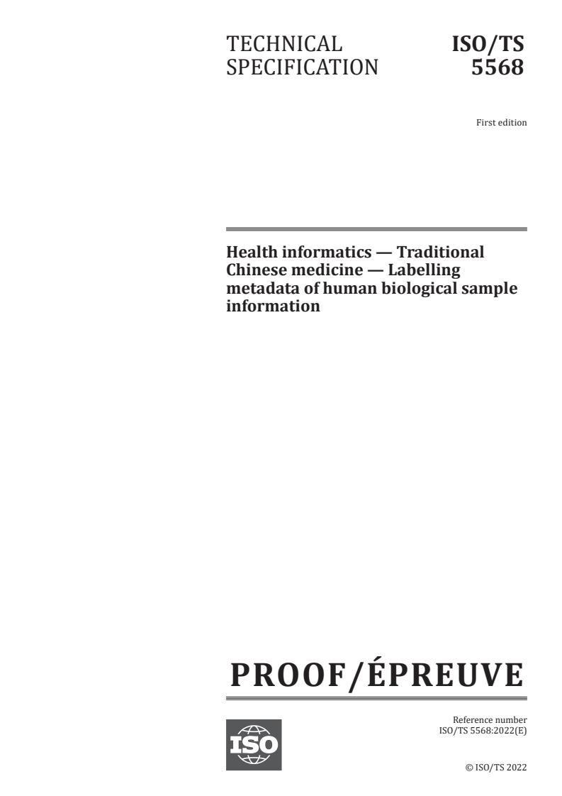 ISO/PRF TS 5568 - Health informatics — Traditional Chinese medicine — Labelling metadata of human biological sample information
Released:25. 08. 2022