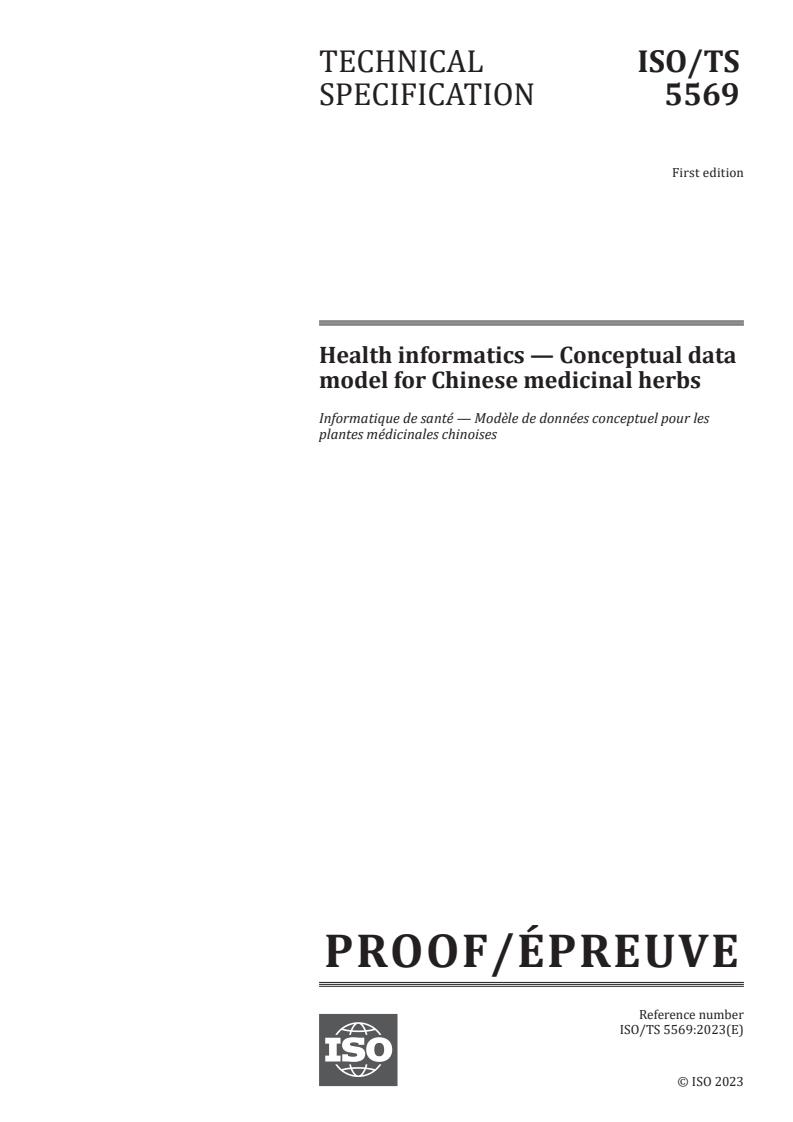ISO/PRF TS 5569 - Health informatics — Conceptual data model for Chinese medicinal herbs
Released:30. 08. 2023