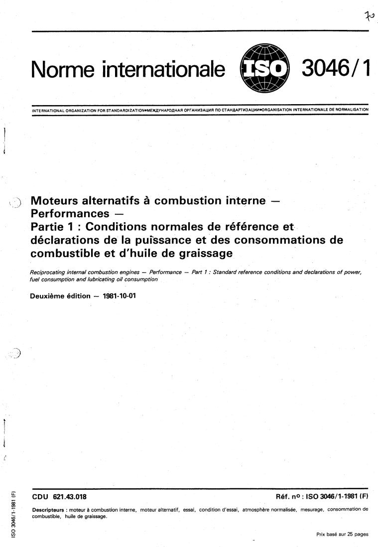 ISO 3046-1:1981 - Reciprocating internal combustion engines — Performance — Part 1: Standard reference conditions and declarations of power, fuel consumption and lubricating oil consumption
Released:10/1/1981