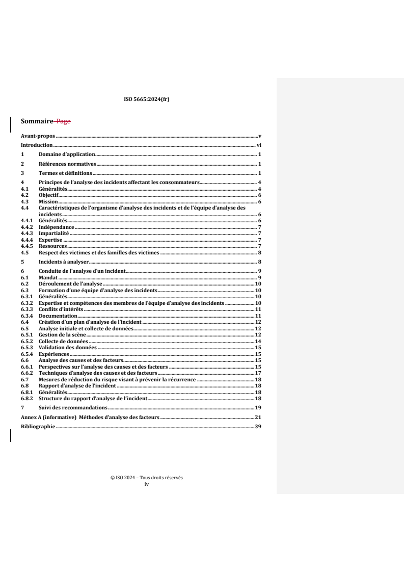 SIST ISO 5665:2024 REDLINE ISO 5665:2024 - Analyse des incidents affectant les consommateurs — Exigences et recommandations
Released:17. 04. 2024 - Page 4 preview