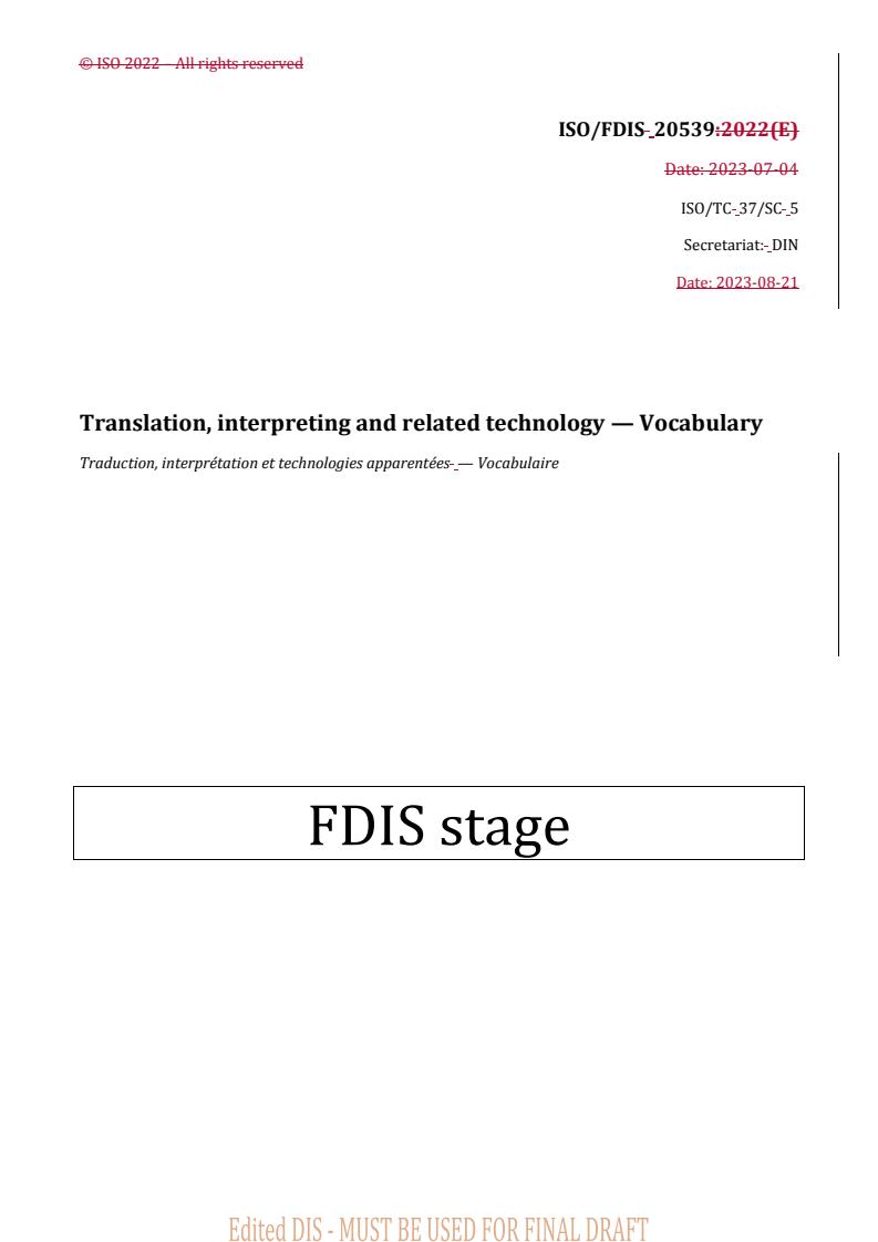 REDLINE ISO/FDIS 20539 - Translation, interpreting and related technology — Vocabulary
Released:8/21/2023