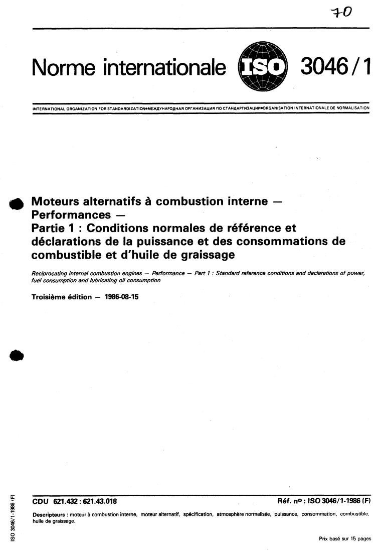 ISO 3046-1:1986 - Reciprocating internal combustion engines — Performance — Part 1: Standard reference conditions and declarations of power, fuel consumption and lubricating oil consumption
Released:8/21/1986