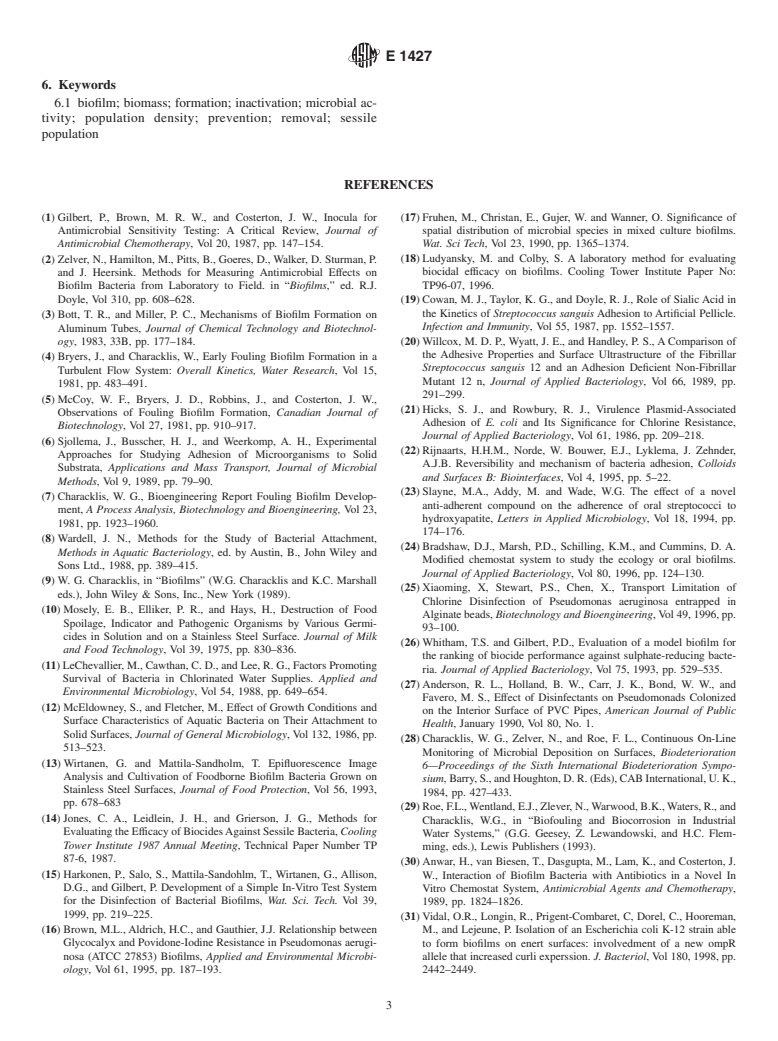 ASTM E1427-00e1 - Standard Guide for Selecting Test Methods to Determine the Effectiveness of Antimicrobial Agents and Other Chemicals for the Prevention, Inactivation and Removal of Biofilm (Withdrawn 2009)