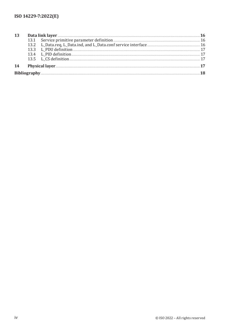 ISO 14229-7:2022 ISO 14229-7:2022 - Road vehicles — Unified diagnostic services (UDS) — Part 7: UDS on local interconnect network (UDSonLIN)
Released:4/25/2022 - Page 4 preview