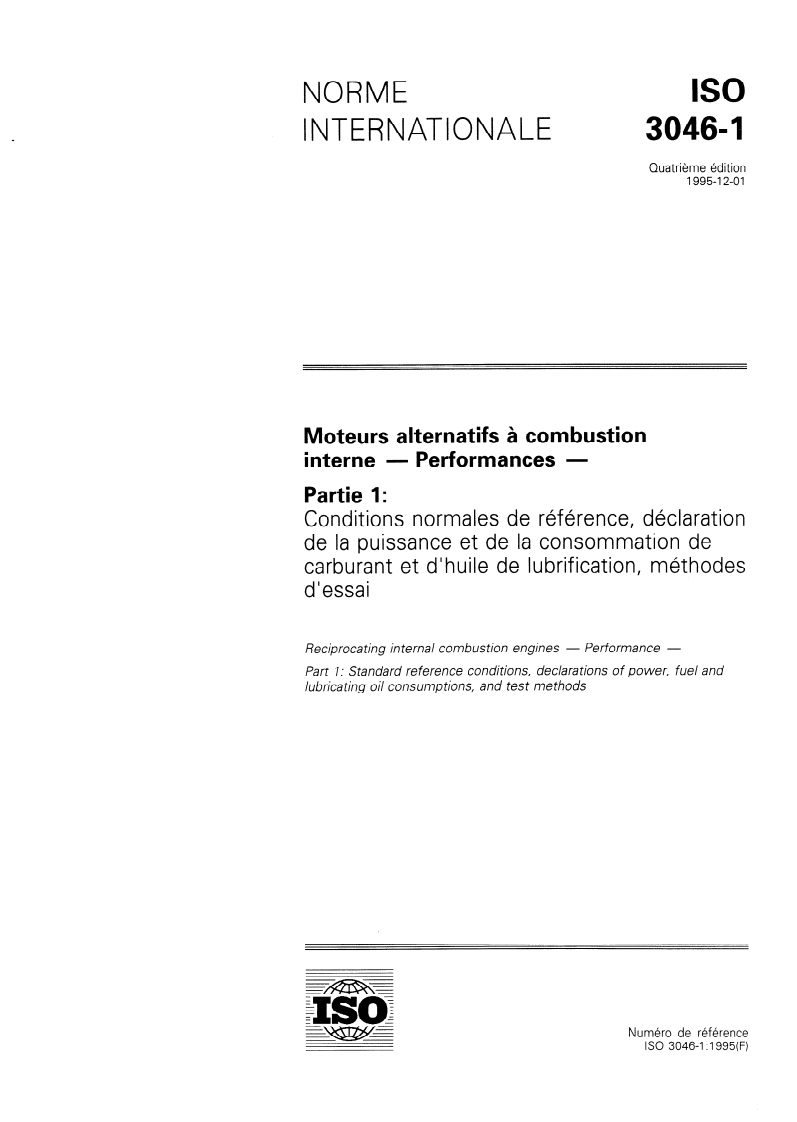ISO 3046-1:1995 - Moteurs alternatifs à combustion interne — Performances — Partie 1: Conditions normales de référence, déclaration de la puissance et de la consommation de carburant et d'huile de lubrification, méthodes d'essai
Released:12/7/1995