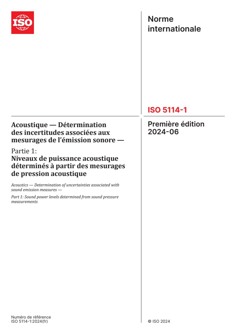 ISO 5114-1:2024 - Acoustique — Détermination des incertitudes associées aux mesurages de l’émission sonore — Partie 1: Niveaux de puissance acoustique déterminés à partir des mesurages de pression acoustique
Released:12. 06. 2024