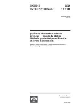 ISO 11210:2023 - Joaillerie, bijouterie et métaux précieux — Dosage du platine — Méthode gravimétrique utilisant le chlorure d’ammonium
Released:1. 03. 2023 - Page 1 preview