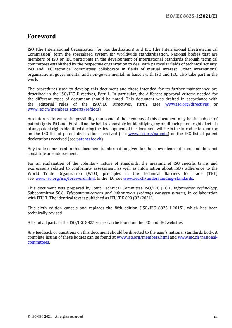 ISO/IEC 8825-1:2021 - Information technology — ASN.1 encoding rules — Part 1: Specification of Basic Encoding Rules (BER), Canonical Encoding Rules (CER) and Distinguished Encoding Rules (DER)
Released:6/30/2021