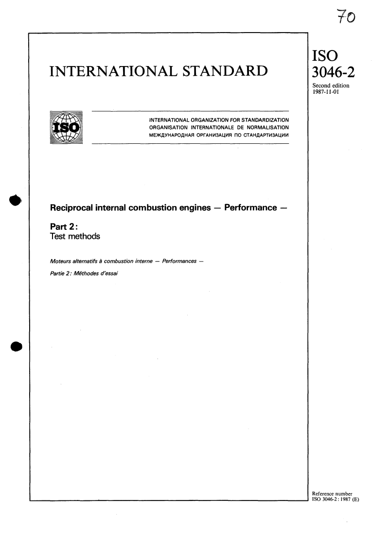 ISO 3046-2:1987 - Reciprocal internal combustion engines — Performance — Part 2: Test methods
Released:10/29/1987