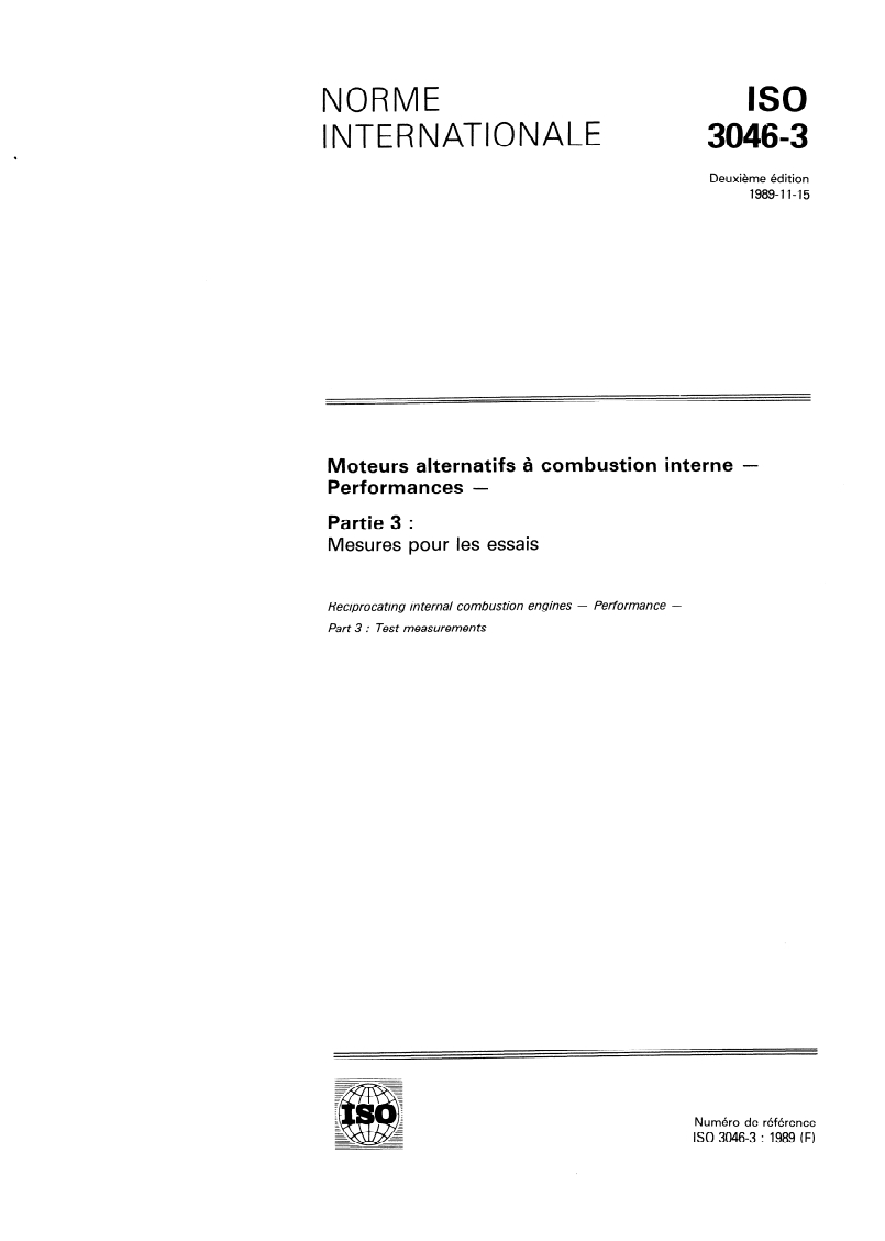 ISO 3046-3:1989 ISO 3046-3:1989 - Moteurs alternatifs à combustion interne — Performances — Partie 3: Mesures pour les essais
Released:11/23/1989