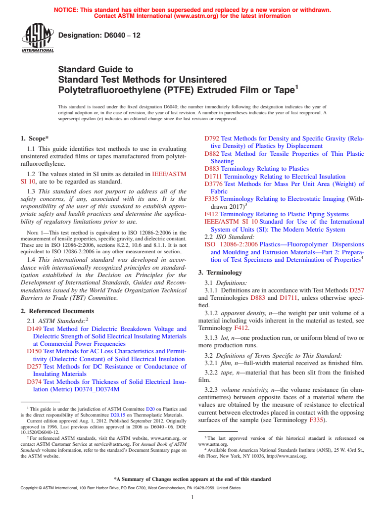 ASTM D6040-12 - Standard Guide to Standard Test Methods for Unsintered Polytetrafluoroethylene (PTFE) Extruded Film or Tape