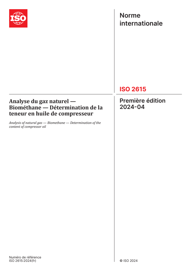 ISO 2615:2024 - Analyse du gaz naturel — Biométhane — Détermination de la teneur en huile de compresseur
Released:25. 04. 2024