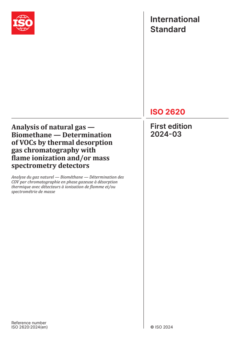 ISO 2620:2024 - Analysis of natural gas — Biomethane — Determination of VOCs by thermal desorption gas chromatography with flame ionization and/or mass spectrometry detectors
Released:25. 03. 2024