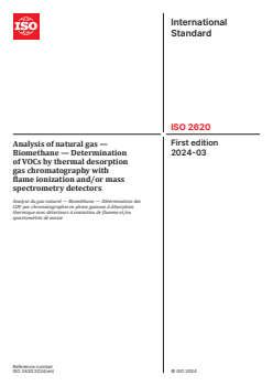 ISO 2620:2024 ISO 2620:2024 - Analysis of natural gas — Biomethane — Determination of VOCs by thermal desorption gas chromatography with flame ionization and/or mass spectrometry detectors
Released:25. 03. 2024 - Page 1 preview