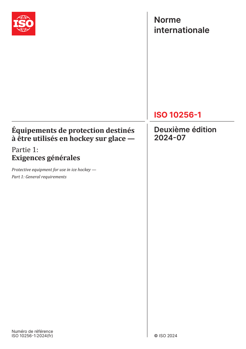 ISO 10256-1:2024 - Équipements de protection destinés à être utilisés en hockey sur glace — Partie 1: Exigences générales
Released:16. 07. 2024