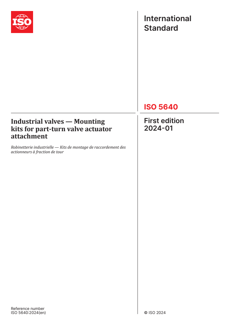 ISO 5640:2024 - Industrial valves — Mounting kits for part-turn valve actuator attachment
Released:25. 01. 2024