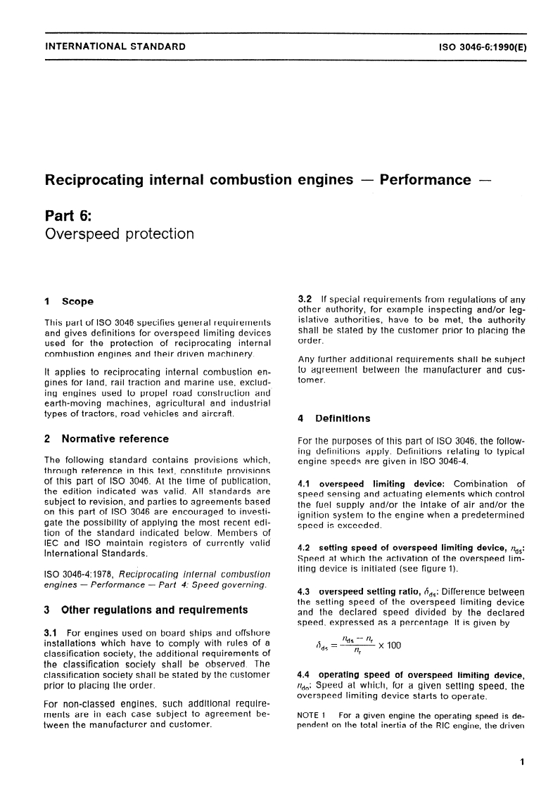 ISO 3046-6:1990 ISO 3046-6:1990 - Reciprocating internal combustion engines — Performance — Part 6: Overspeed protection
Released:1/16/1992