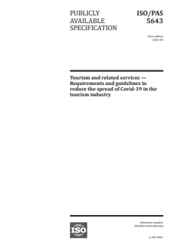 ISO/PAS 5643:2021 - Tourism and related services — Requirements and guidelines to reduce the spread of Covid-19 in the tourism industry
Released:5/18/2021 - Page 1 preview