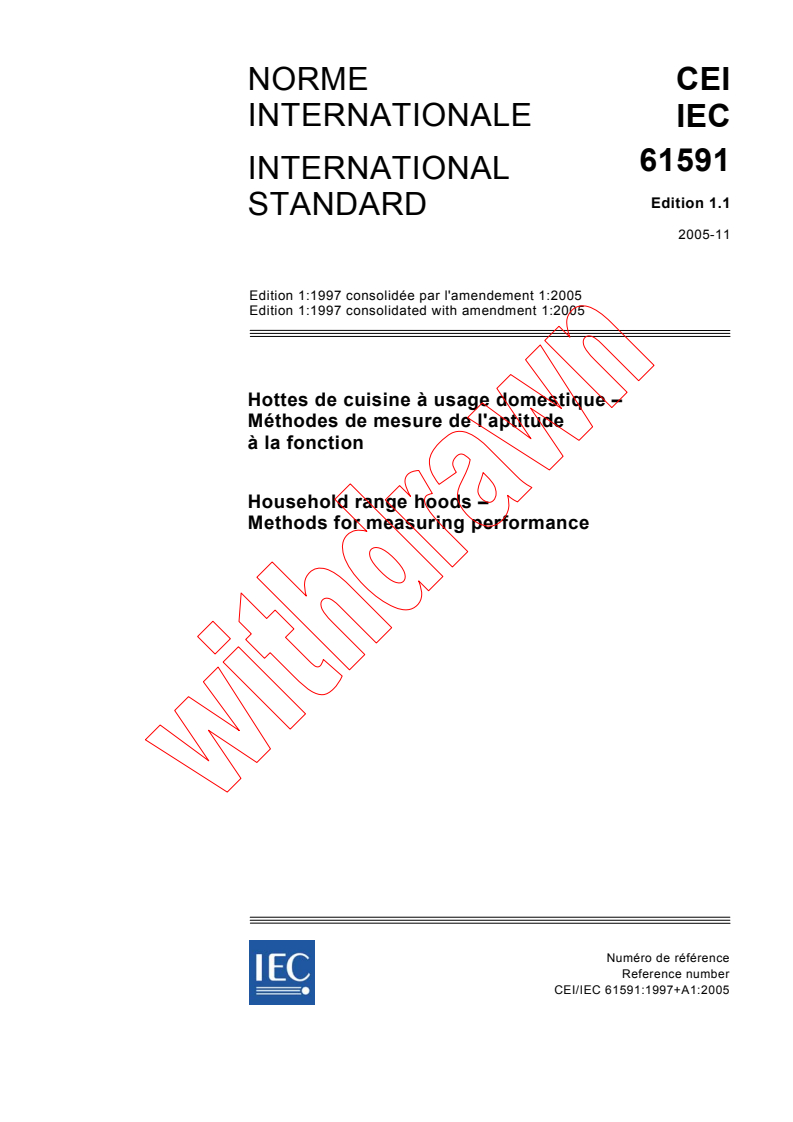 IEC 61591:1997+AMD1:2005 CSV - Household range hoods - Methods for measuring performance
Released:11/23/2005
Isbn:2831883555