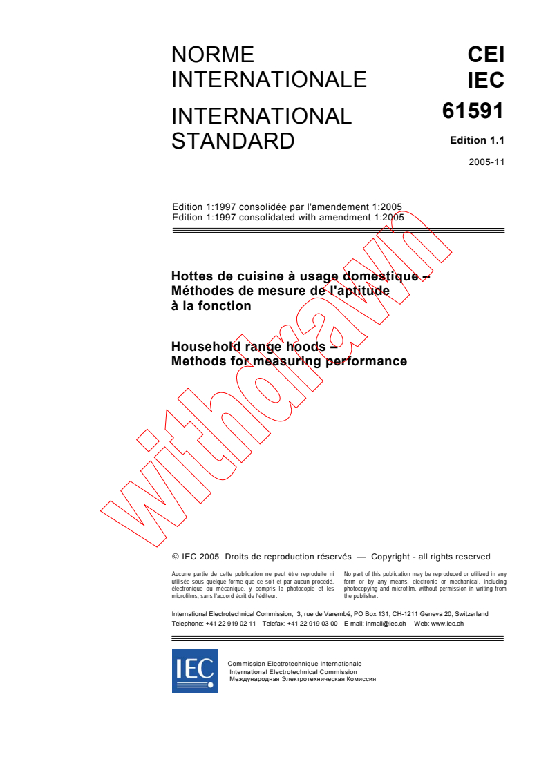 IEC 61591:1997+AMD1:2005 CSV - Household range hoods - Methods for measuring performance
Released:11/23/2005
Isbn:2831883555