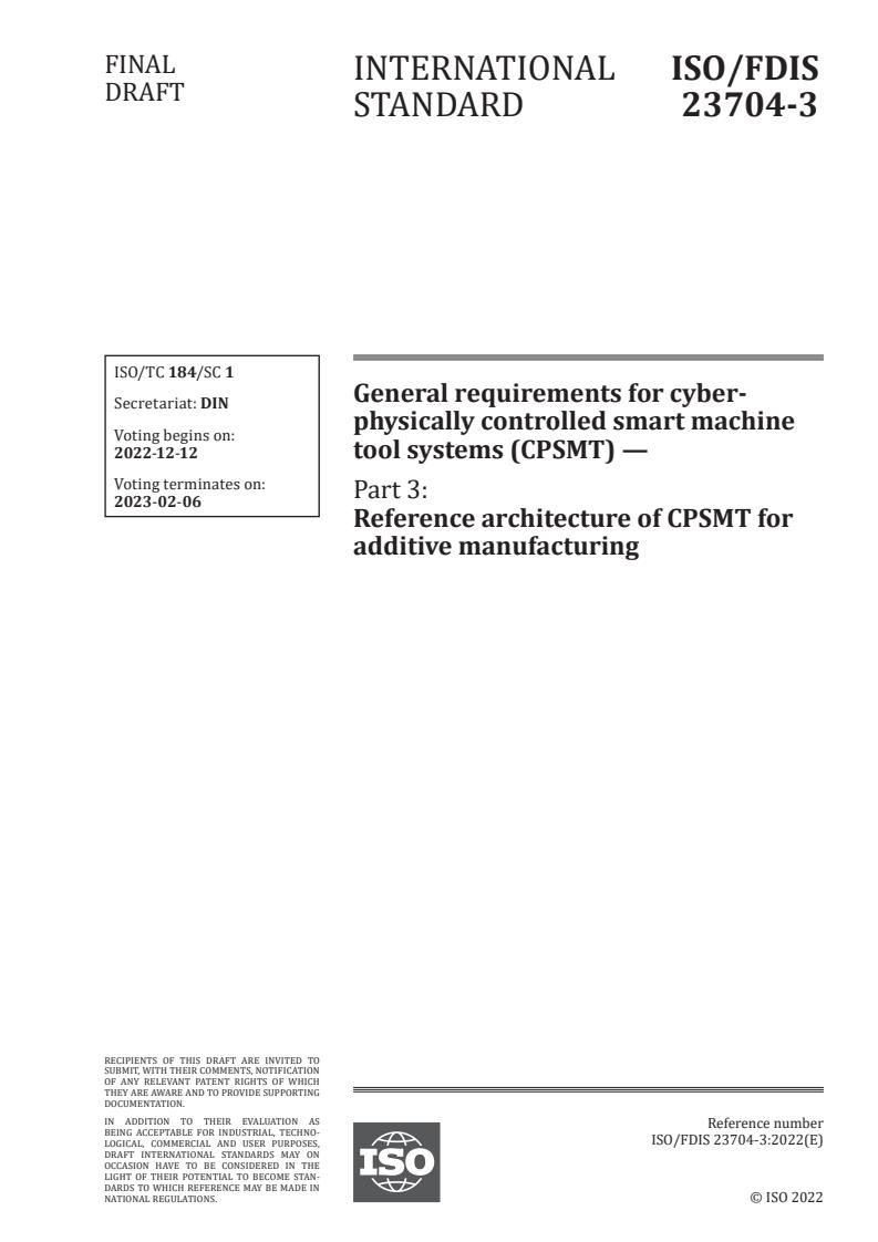 ISO/FDIS 23704-3 - General requirements for cyber-physically controlled smart machine tool systems (CPSMT) — Part 3: Reference architecture of CPSMT for additive manufacturing
Released:28. 11. 2022